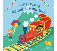 She'll Be Coming 'Round the Mountain (Classic Books with Holes Soft Cover)