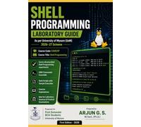 Shell Programming Laboratory Guide: As per University of Mysore (UoM) SEP 2026-27 Scheme Course Code: CAM23P
