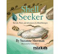 Shell Seeker: The Life, Work, and Adventures of a Blind Biologist