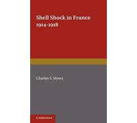 Shell Shock in France, 1914-1918: Based on a War Diary