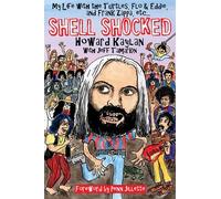 Shell Shocked: My Life with the Turtles, Flo and Eddie, and Frank Zappa, Etc... by Penn Jillette (Foreword), Howard Kaylan (15-Apr-2013) Paperback