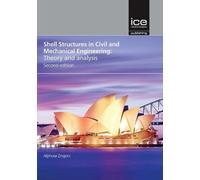 Shell Structures in Civil and Mechanical Engineering : Theory and analysis