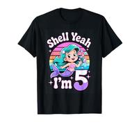 Shell Yeah Im 5 Mermaid Fifth Birthday Girl T-Shirt