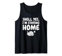 Shell Yes I'm Staying Home Cute Turtle Introvert Party Tank Top