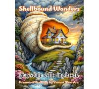 shellbound wonders: 65 Whimsical Seashell Homes and Fantasy Landscapes for Relaxing Creative Coloring