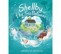Shellby and the Sea Between