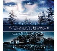 Shelley Gray A Texan's Honor: The Heart of a Hero Book #2 Paperback Shelley Gray Multicolor