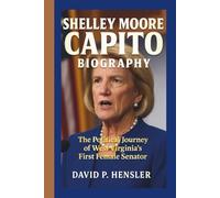 SHELLEY MOORE CAPITO BIOGRAPHY: The Political Journey of West Virginia’s First Female Senator