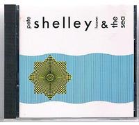 Shelley,Pete - Heaven and The Sea