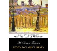 Shelley, "Peterloo" and "The Mask of Anarchy"