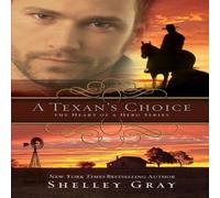 Shelley Shepard Gray A Texan's Choice: The Heart of a Hero - Book 3 Paperback Shelley Shepard Gray Multicolor
