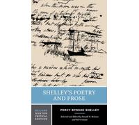 Shelley's Poetry and Prose : A Norton Critical Edition