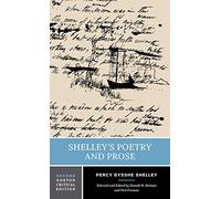 Shelley's Poetry and Prose (Norton Critical Edition) by Percy Bysshe Shelley (2002-01-02)