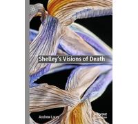 Shelley's Visions of Death