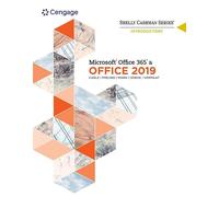 Shelly Cashman Series Microsoft®Office 365 & Office 2019 Introductory