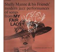 Shelly Manne & His Friends - Modern Jazz Performances Of My Fair Lady