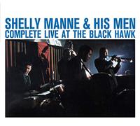 Shelly Manne & His Men - Complete Live At The Black Hawk