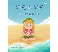 Shelly the Shell and the Runaway Dog (Shelly the Shell's Adventures)