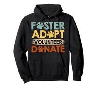 Shelter FASTER ADOPT VOLUNTEER DONATE FUNNY Animal Welfare Pullover Hoodie