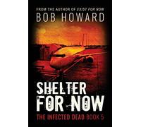 Shelter for Now: Volume 5 (The Infected Dead)