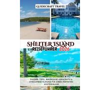SHELTER ISLAND REISEFÜHRER 2026: INSIDER-TIPPS, MALERISCHE HIGHLIGHTS & STRESSFREIE PLANUNG FÜR IHREN PERFEKTEN KÜSTENURLAUB