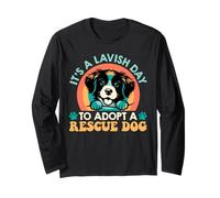 Shelter IT'S A LAVISH DAY TO ADOPT A RESCUE DOG Animal Long Sleeve T-Shirt