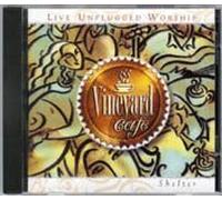 Shelter: Live Unplugged Worship by Vineyard Cafe