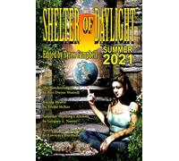 Shelter of Daylight Summer 2021