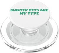 Shelter Pets Are My Type PopSockets PopGrip for MagSafe
