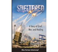 Sheltered: A Story of Grief, War, and Healing