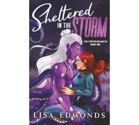 Sheltered in the Storm (The Fortusian Mates, Book 1): A Cozy Alien Romance