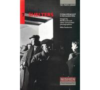 Shelters: Living Underground in the London Blitz