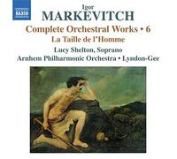 SHELTON ARNHEM PO LY - MARKEVITCH ORCH WORKS VOL 6 - CD - H4z