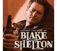 Shelton, Blake - Loaded:Best Off