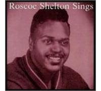 Shelton Roscoe - Sings