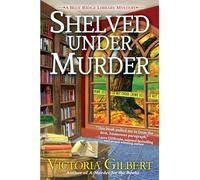 Shelved Under Murder: A Blue Ridge Library Mystery (Blue Ridge Library Mystery, 2)