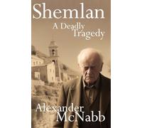 Shemlan: A Deadly Tragedy: 3 (The Levant Cycle)