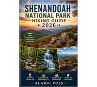 SHENANDOAH NATIONAL PARK HIKING GUIDE 2026
