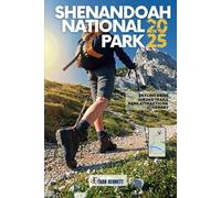 Shenandoah National Park: Your Essential Guide to Trails, Wildlife, and Scenic Wonders in Virginia's Natural Gem (Grey Color Version)