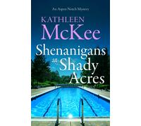 Shenanigans at Shady Acres