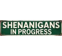 Shenanigans in Progress Metal Tin Sign Wall Art Outdoor Decor 4x16 in
