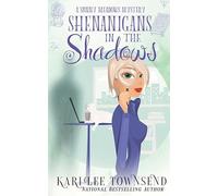 Shenanigans in the Shadows