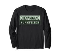 Shenanigans Supervisor St Patricks Day Funny Costume Slogan Long Sleeve T-Shirt