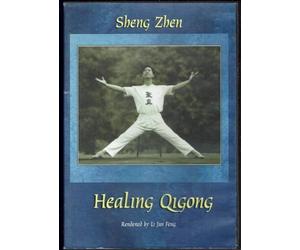 Sheng Zhen Healing Qigong Rendered By Li Jun Feng