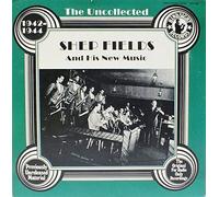Shep Fields And His New Music - The Uncollected 1942-1944