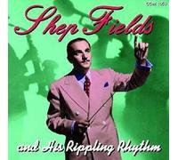Shep Fields & Rippling Rhythm Orchestra - Shep Fields and His Rippling Rhythm