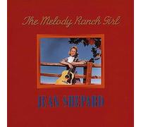 Shepard, Jean - Melody Ranch Girl