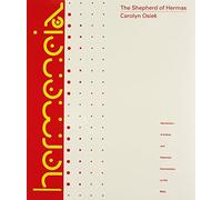 Shepherd of Hermas: A Commentary (Hermeneia: a Critical and Historical Commentary on the Bible) by Carolyn Osiek (1999-07-30)