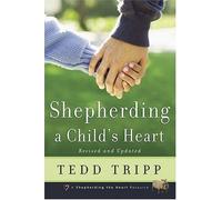 SHEPHERDING A CHILDS HEART of TRIPP TEDD 2 Reprint Edition on 01 August 2009