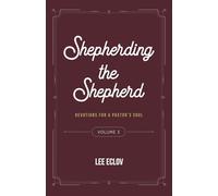 Shepherding the Shepherd, Volume 3: Devotions for a Pastor's Soul